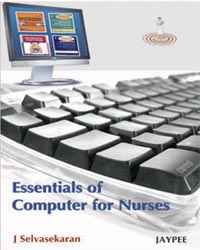 Essentials of Computer for Nurses